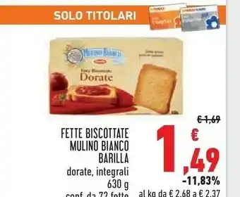 Conad Mulino Bianco Le Dorate Fette Biscottate 630 G(ml) offerta