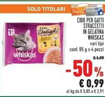 Conad Whiskas ‎ 4770608254476 Cibo Umido Per Gatti 85 G offerta