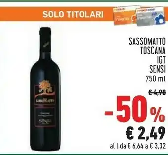Conad Sensi Sasso Matto Toscana 750 G(ml) offerta