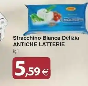 Docks Cash&Carry Antiche latterie Stracchino Bianca Delizia offerta