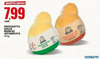 Eurospin Sardelizie Provoletta Dolce Bianca/ Affumicata offerta
