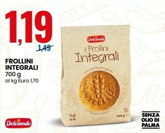 Eurospin Dolciando Frollini Integrali 700 G offerta