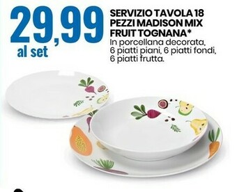 Eurospin Tognana Servizio Tavola 18 Pezzi Madison Mix Fruit offerta