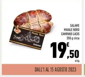 Conad SALAME MAIALE NERO CAMPANO LACIS 350 g circa offerta