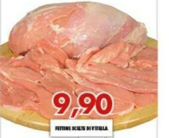 Gros Fettine Scelte Di Vitello offerta