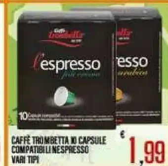 Gros Caffè trombetta Caffe Trombetta 10 Capsule Compatibili Nespresso offerta