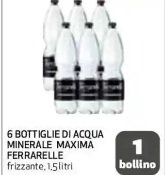 Coop 6 BOTTIGLIE DI ACQUA MINERALE MAXIMA FERRARELLE frizzante, 1,5 litri offerta