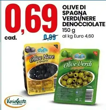 Eurospin Varia gusto Olive Di Spagna Verdi/ Nere Denocciolate 150 G offerta