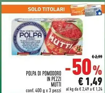 Conad Mutti Polpa Di Pomodoro 400 G(ml) offerta