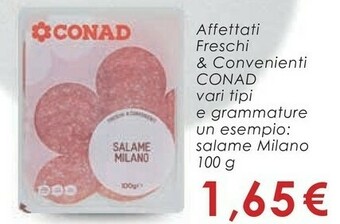 Conad Conad Affettati Freschi & Convenienti offerta