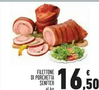 Conad Senfter Filettone Di Porchetta offerta