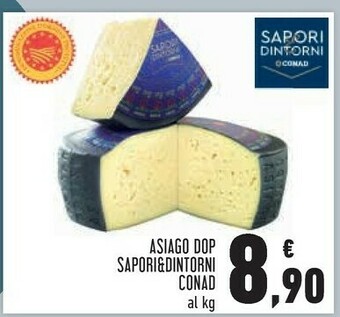 Conad Conad Sapori & Dintorni Asiago Dop offerta
