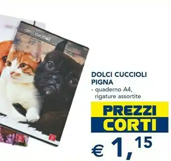 Esselunga Pigna Dolci Cuccioli Quaderno A4 offerta