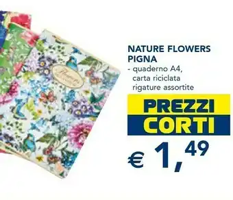Esselunga Pigna Nature Flowers Quaderbo A4 offerta