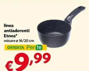 Pam Etnea Linea Antiaderenti offerta