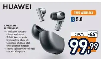 Unieuro Huawei Auricolari Freenids Pro offerta