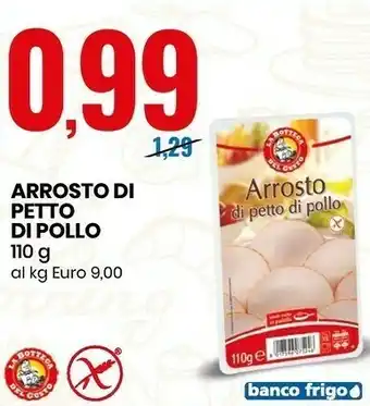 Eurospin La Bottega Del Gusto - Arrosto Di Petto Di Pollo 110 G offerta