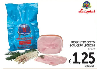 Spazio Conad PROSCIUTTO COTTO SCALIGERO LEONCINI offerta
