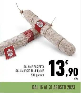 Conad SALAME FILZETTA SALUMIFICIO ELLE EMME 500 g circa offerta