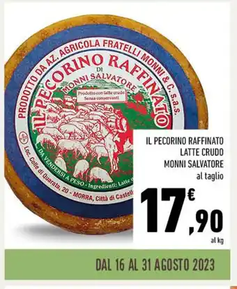 Conad IL PECORINO RAFFINATO LATTE CRUDO MONNI SALVATORE offerta
