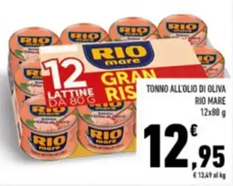 Conad TONNO ALL'OLIO DI OLIVA RIO MARE 12x80 g offerta
