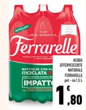 Conad ACQUA EFFERVESCENTE NATURALE FERRARELLE pet - 6x1,5 L offerta