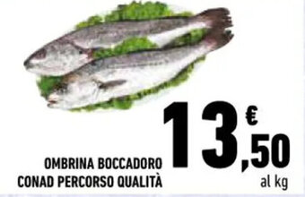Conad OMBRINA BOCCADORO CONAD PERCORSO QUALITÀ offerta
