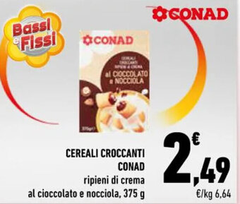 Conad CEREALI CROCCANTI CONAD ripieni di crema al cioccolato e nocciola, 375 g offerta