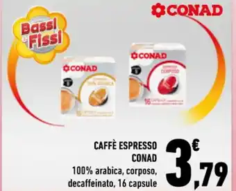Conad CAFFÈ ESPRESSO CONAD 100% arabica, corposo, decaffeinato, 16 capsule offerta