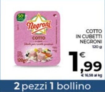 Conad COTTO IN CUBETTI NEGRONI 120 g offerta