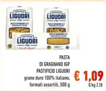 Conad PASTA DI GRAGNANO IGP PASTIFICIO LIGUORI grano duro 100% italiano, formati assortiti, 500 g offerta