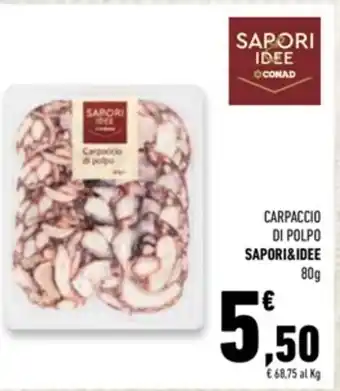 Conad Superstore CARPACCIO DI POLPO SAPORI&IDEE 80g offerta