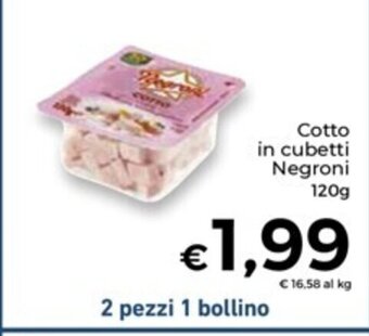 Conad Superstore Cotto in cubetti Negroni 120g offerta