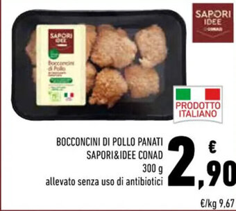 Conad Superstore BOCCONCINI DI POLLO PANATI SAPORI&IDEE CONAD 300 g offerta