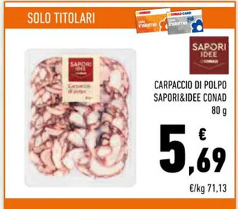 Conad Superstore CARPACCIO DI POLPO SAPORI&IDEE CONAD 80 g offerta