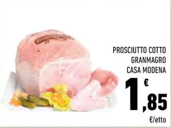 Conad Margherita PROSCIUTTO COTTO GRANMAGRO CASA MODENA offerta