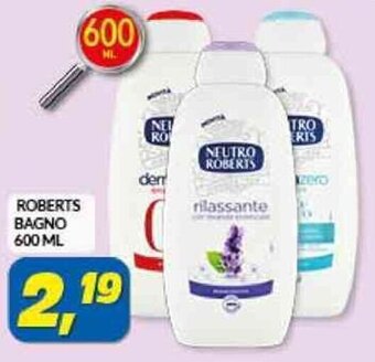 Risparmio Casa ROBERTS BAGNO 600 ML offerta