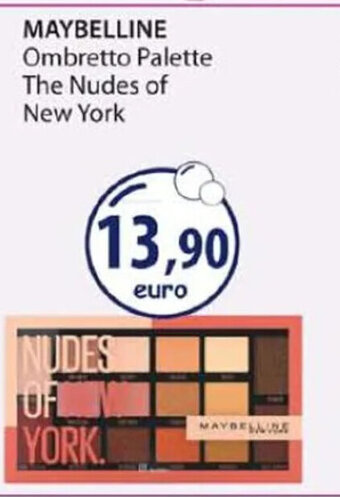 Acqua & Sapone MAYBELLINE Ombretto Palette The Nudes of New York offerta