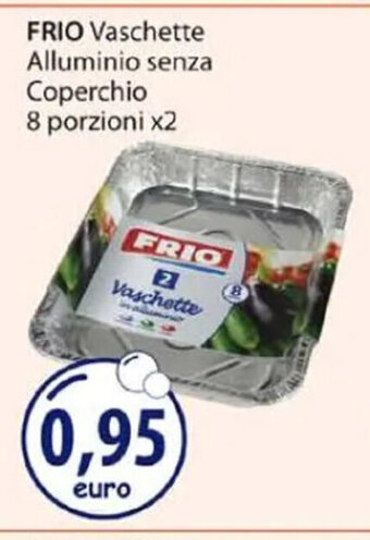 Acqua & Sapone FRIO Vaschette Alluminio senza Coperchio 8 porzioni x2 offerta