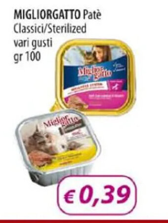 Acqua & Sapone MIGLIORGATTO Patè Classici/Sterilized vari gusti gr 100 offerta