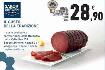 Conad BRESAOLA DELLA VALTELLINA IGP SAPORI&DINTORNI CONAD al kg offerta
