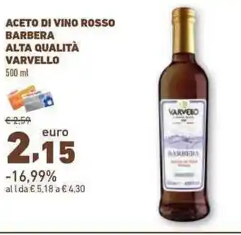 Conad ACETO DI VINO ROSSO BARBERA ALTA QUALITÀ VARVELLO 500 ml offerta