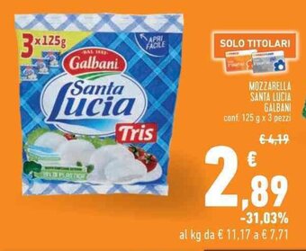Conad MOZZARELLA SANTA LUCIA GALBANI conf. 125 g x 3 pezzi offerta