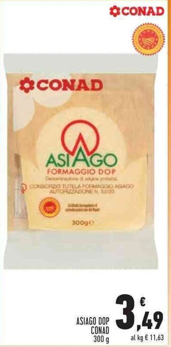 Conad ASIAGO DOP CONAD 300 g offerta