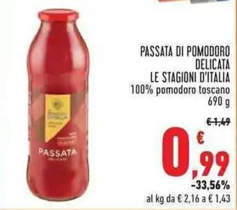 Conad PASSATA DI POMODORO DELICATA LE STAGIONI D'ITALIA 100% pomodoro toscano 690g offerta
