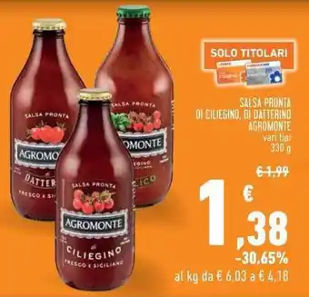 Conad SALSA PRONTA DI CILIEGINO, DI DATTERINO AGROMONTE vari tipi 330g offerta