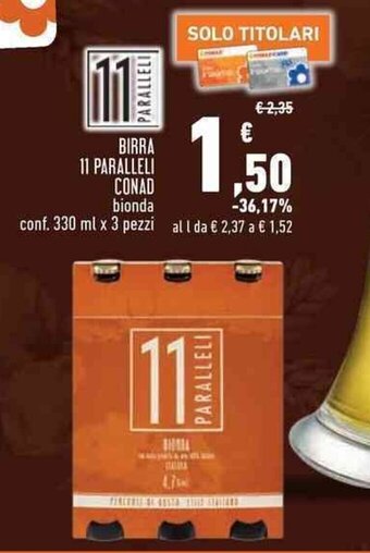 Conad BIRRA 11 PARALLELI CONAD bionda conf. 330 ml x 3 pezzi offerta