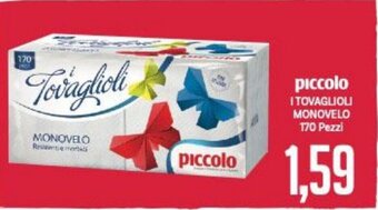 Supermercati Piccolo piccolo I TOVAGLIOLI MONOVELO 170 Pezzi offerta