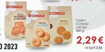 Conad Frollini CONAD vari tipi 800 g offerta
