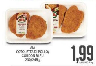Supermercati Piccolo AIA COTOLETTA DI POLLO/ CORDON BLEU 230/245 g offerta